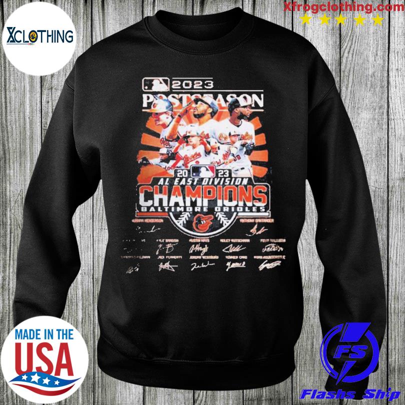 Orioles Postseason Shirt Sweatshirt Hoodie Nike Mens Womens Kids Orioles Al  East Champions Shirt 2023 Super Sale Baltimore Orioles Baseball Postseason  Shirts Mlb - Laughinks