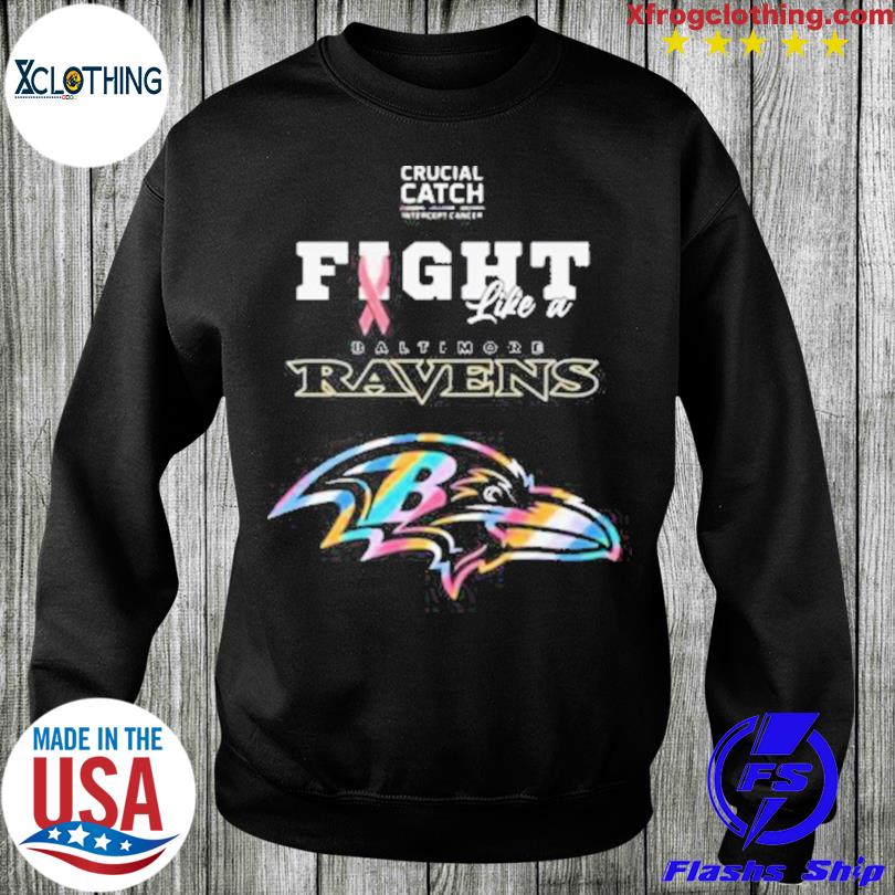 Baltimore Ravens crucial catch intercept cancer your fight is our fight  shirt, hoodie, longsleeve tee, sweater