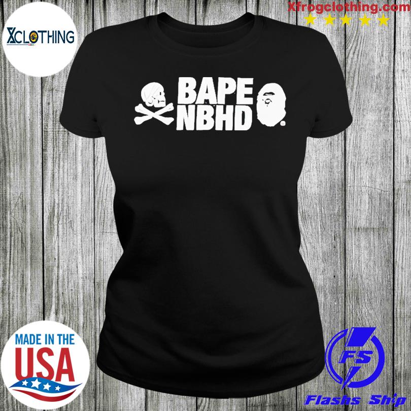 Bape Nbhd Skull Shirt, hoodie, sweater and long sleeve