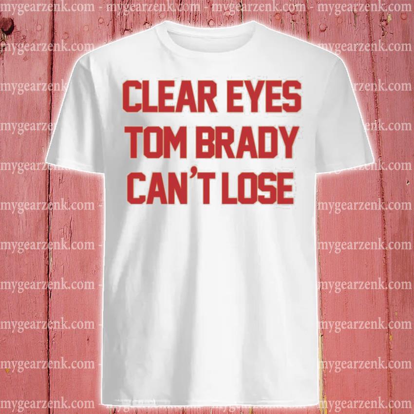 Barstool Sports Store Clear Eyes Tom Brady Can't Lose Crewneck Sweatshirt