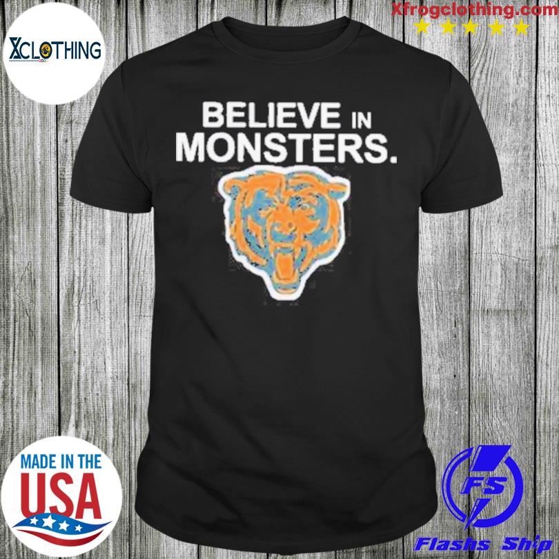 Believe In Monsters Chicago Bears Shirt - High-Quality Printed Brand