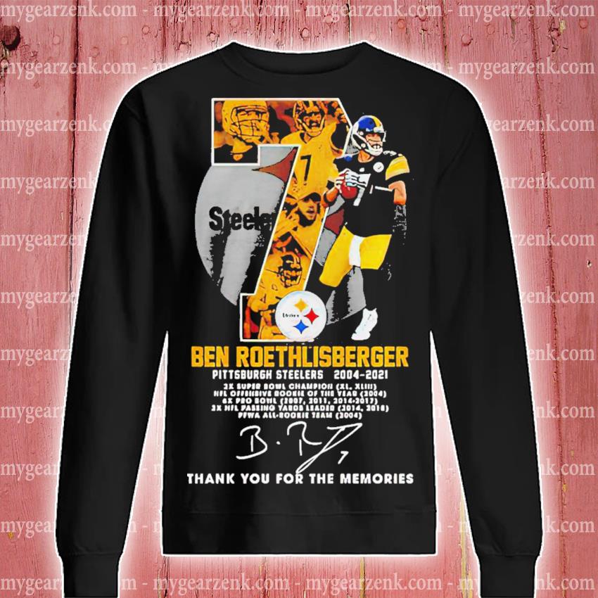 Ben Roethlisberger Pittsburgh Steelers 2004 2021 Thank You For The Memories  T-Shirt, hoodie, sweater and long sleeve