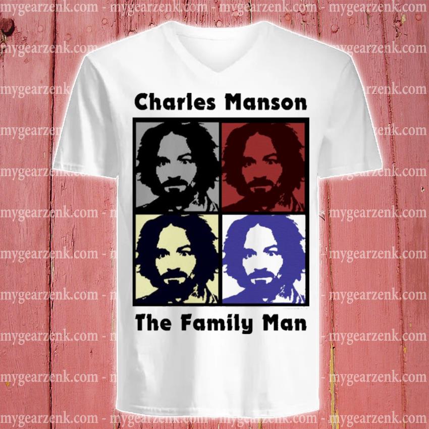 Best charles Manson the family man Tee shirt, hoodie, sweater and long  sleeve