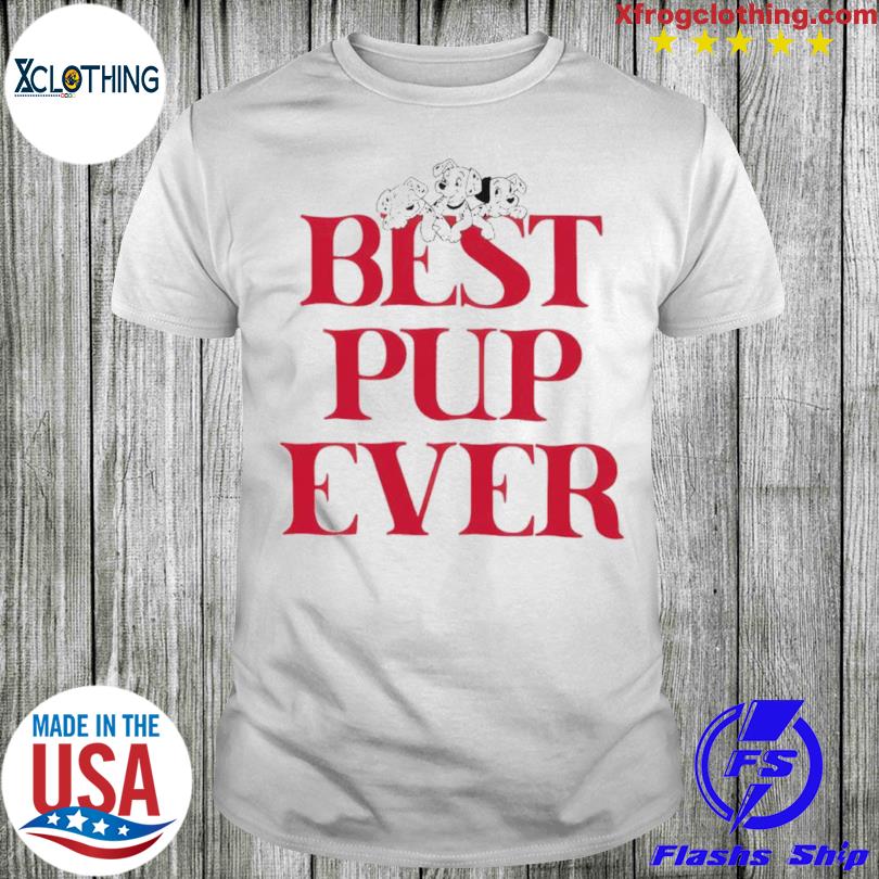 Best Pup Ever shirt