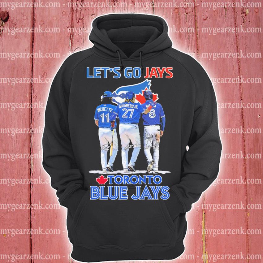Bichette Guerrero Jr and Biggio Let's go Jays toronto Blue Jays shirt,  hoodie, sweater and long sleeve