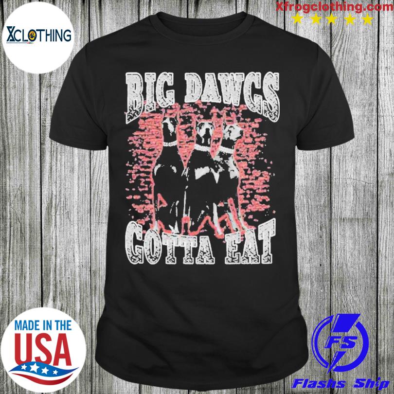 DAWGS GOTTA EAT | Essential T-Shirt