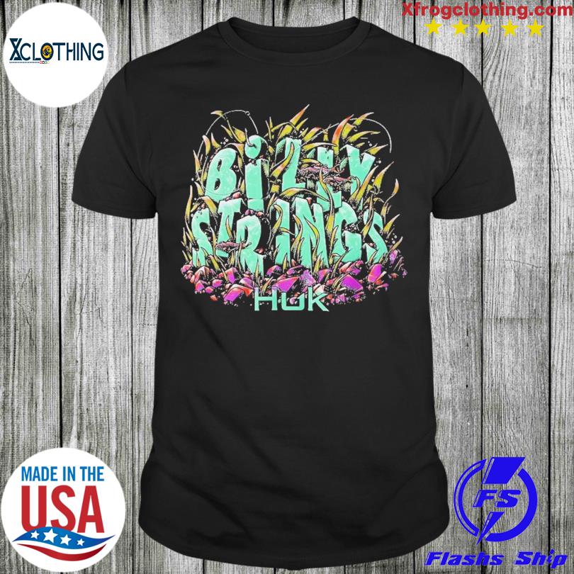 Billy strings x huk shirt and Hoodie 2023, hoodie, sweater and long sleeve