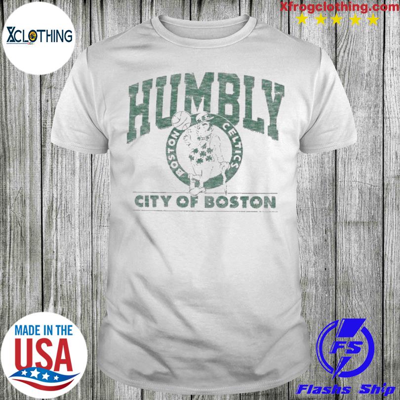 Boston Celtics Humbly City Of Boston 2023 Shirt