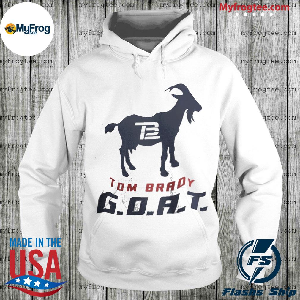 Brady Goat Tom Brady Goat TB12 Shirt, hoodie, sweater, long sleeve