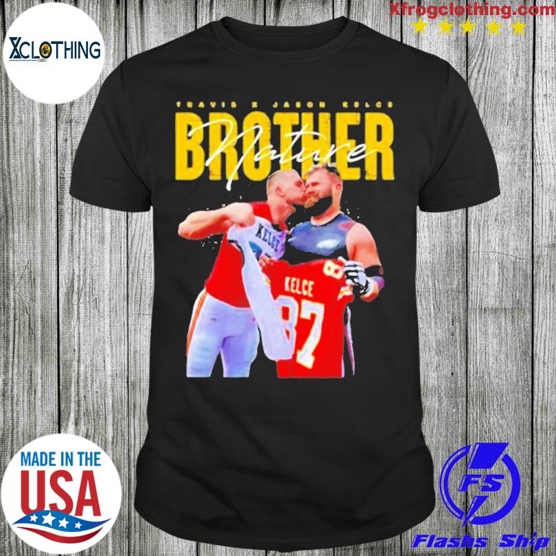 brother nature Travis Kelce kissing Jason Kelce shirt