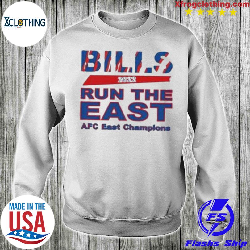 Buffalo Bills Run The East 2022 Shirt, hoodie, sweater, long sleeve and  tank top