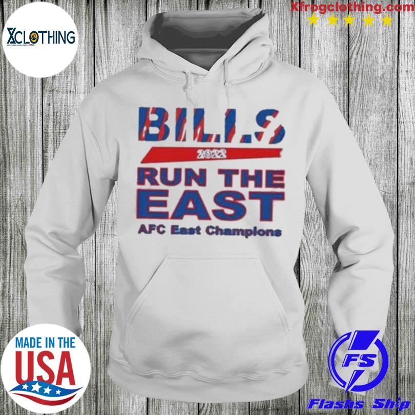 Official buffalo Bills AFC East Champions 2022 Run The East Bills Mafia  Shirt, hoodie, sweater, long sleeve and tank top