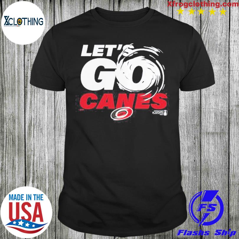 Let's Go Canes 2023 Stanley Cup Playoffs Carolina Hurricanes Shirt