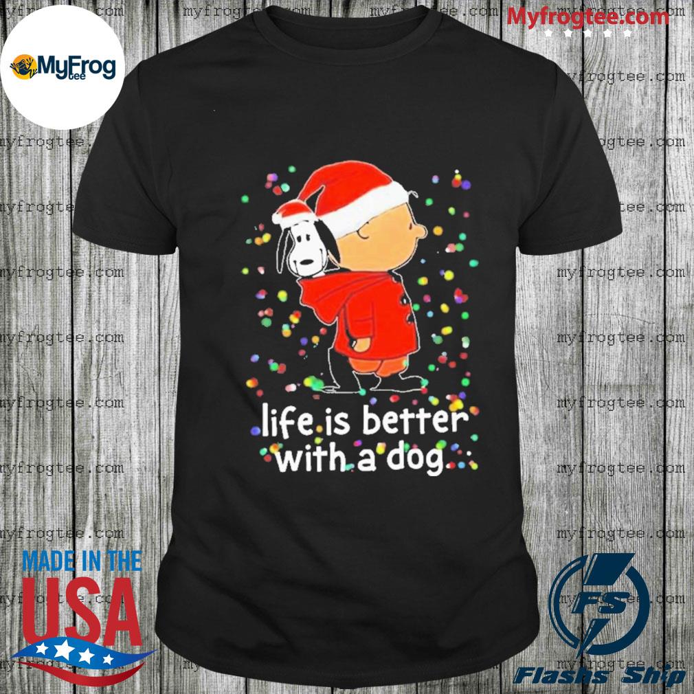 Snoopy Charlie Brown Life Is Better With A Dog Funny Shirt