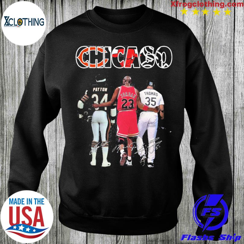 Chicago Bear Payton Bulls Jordan And White Sox Thomas T Shirt