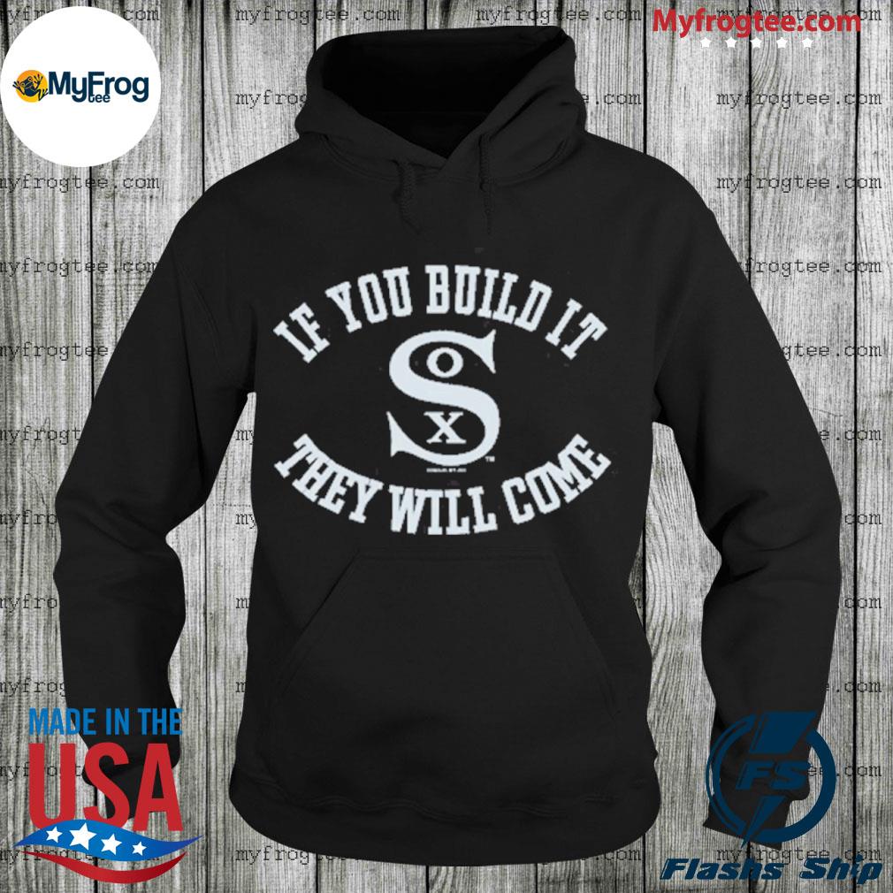 Chicago White Sox Field Of Dreams shirt, hoodie, sweater, long sleeve and  tank top