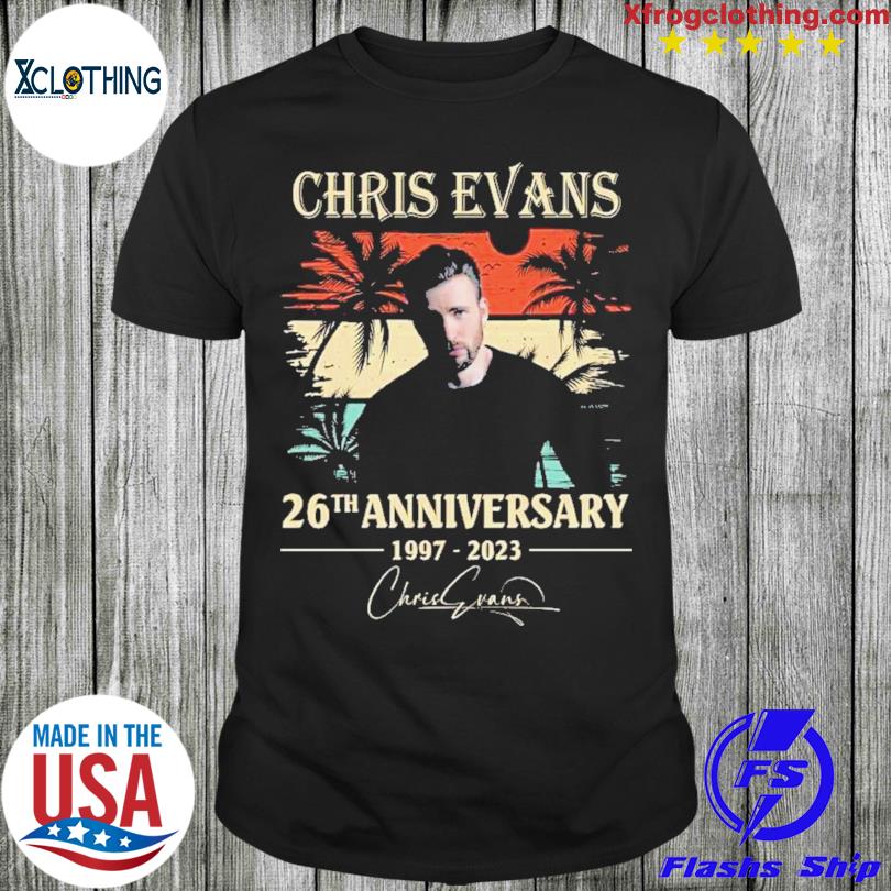 Chris Evans 26th anniversary 1997 2023 signature vintage shirt