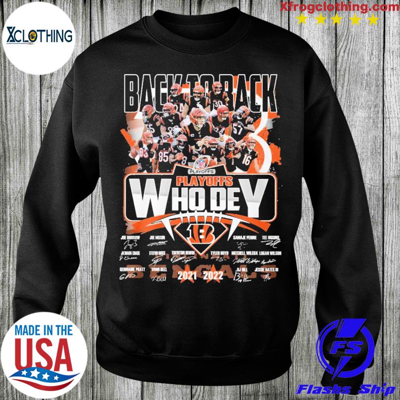 Cincinnati Bengals Back to back 2021-2022 Playoff Who Dey signatures shirt,  hoodie, sweater, long sleeve and tank top