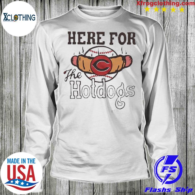 Official cincinnati Reds Here For The Hotdogs Shirt, hoodie, sweater, long  sleeve and tank top