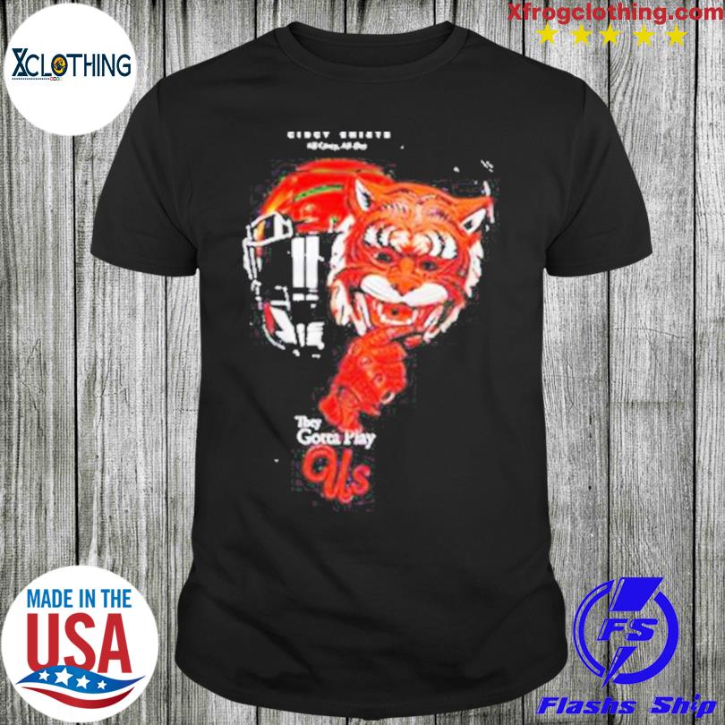 Cincy All Cincy All Day They Gotta Play Us Poster Shirt