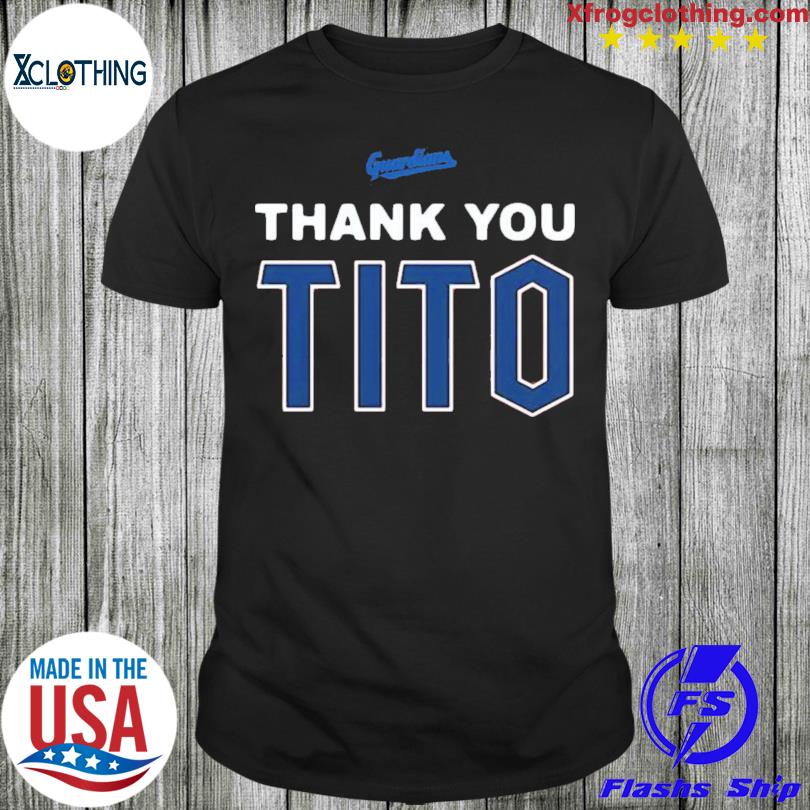 Cleveland Guardians THANK YOU TITO shirt, hoodie, sweater and long sleeve