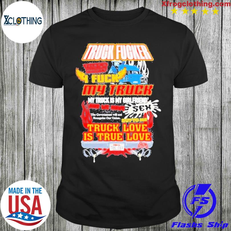 Cold ones I fuck my truck shirt