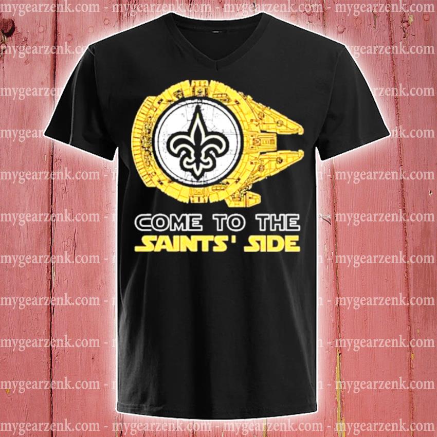 Come to the new orleans saints' side Star wars millennium falcon shirt,  hoodie, sweater and long sleeve