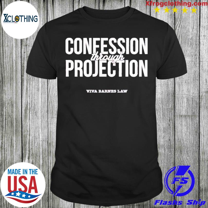 Confession Through Projection T-Shirt