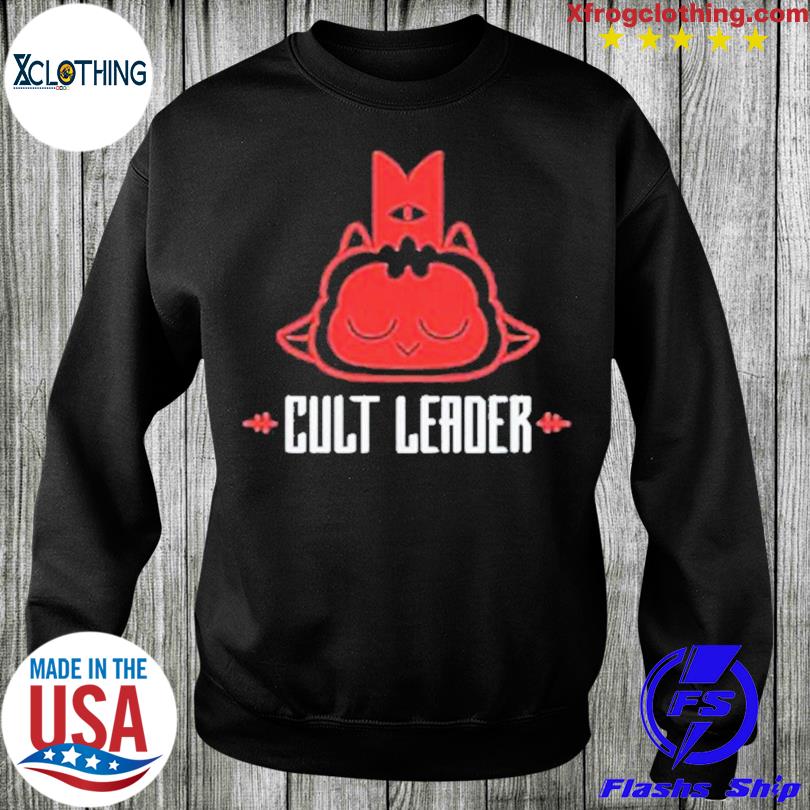 Cult leader clearance sweatshirt