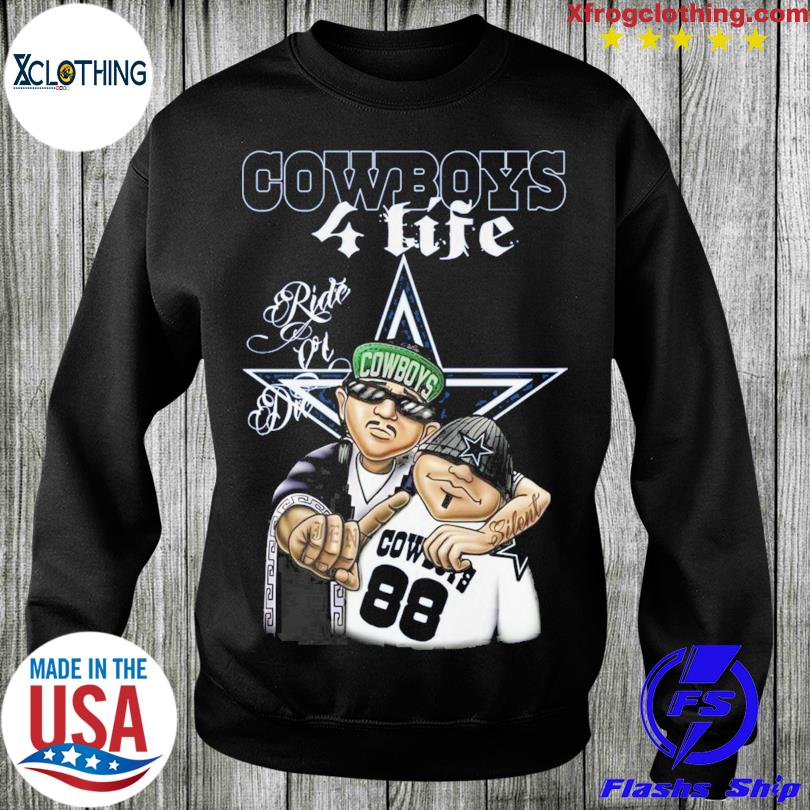 Dallas Cowboys 4 Life Ride Or Die Unisex T-Shirt, hoodie, sweater