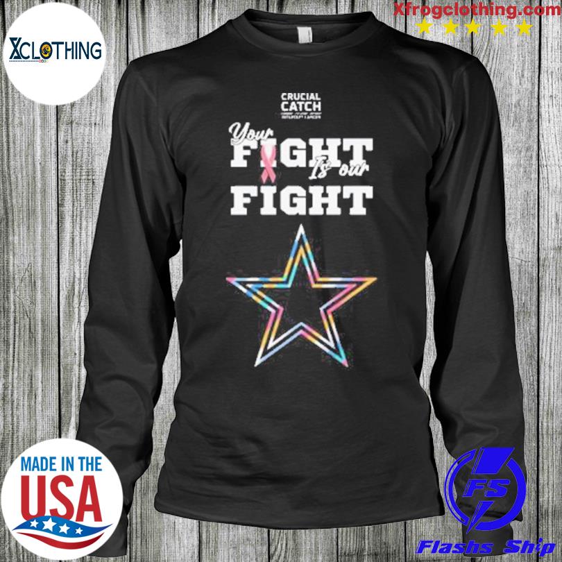 Dallas Cowboys crucial catch intercept cancer your fight is our fight  shirt, hoodie, sweater, long sleeve and tank top