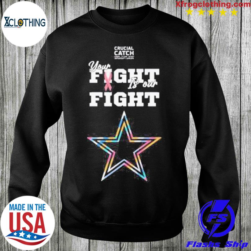 Dallas Cowboys crucial catch intercept cancer your fight is our fight  shirt, hoodie, sweater, long sleeve and tank top