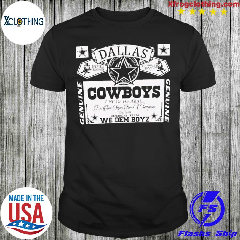 Dallas Cowboys king of football americas team we dem boyz 2023 shirt,  hoodie, longsleeve tee, sweater