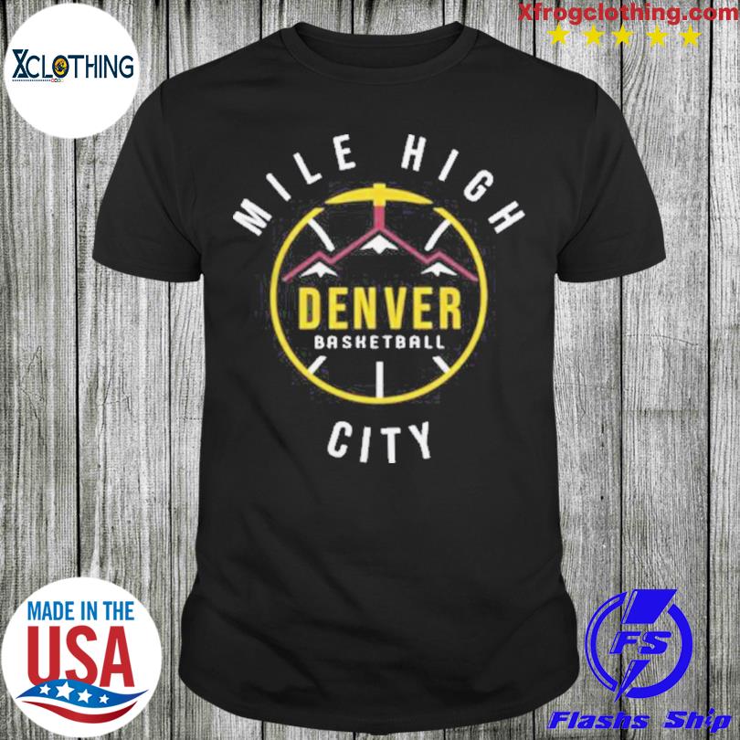 Denver Basketball Mile Highs City Shirt