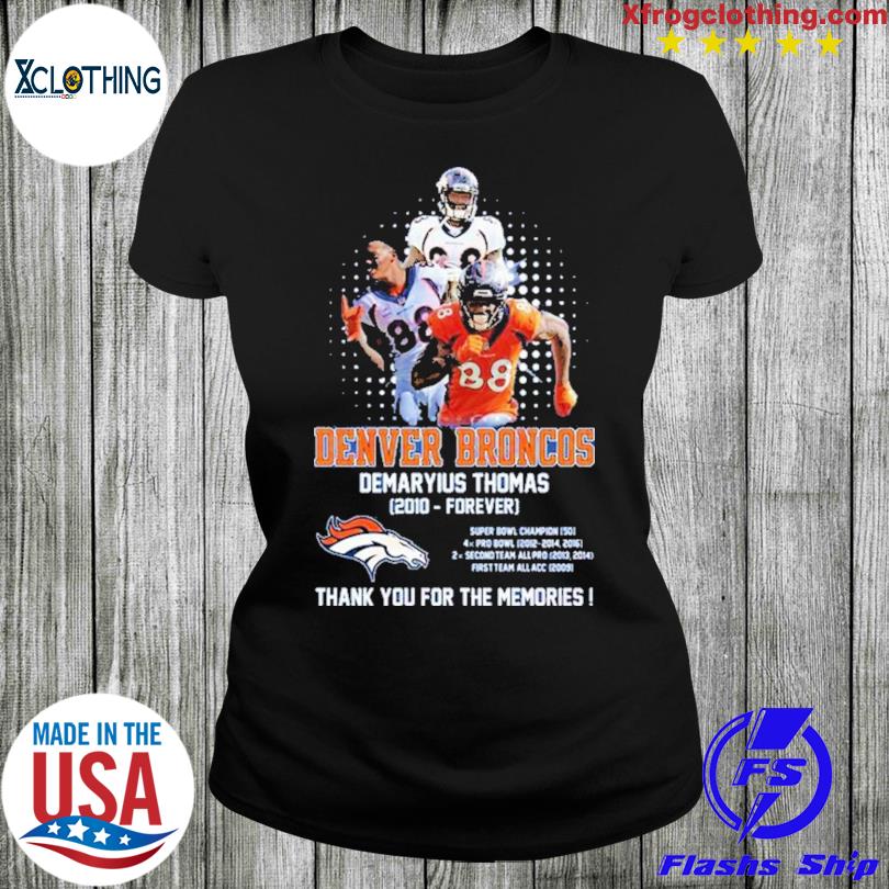 Denver Broncos Demaryius Thomas 2010 Forever thank you for the memories  shirt, hoodie, sweater, long sleeve and tank top