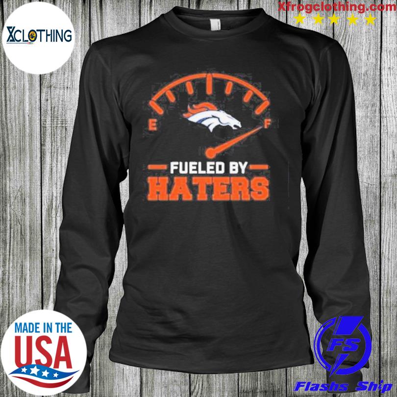 Fueled By Haters Buffalo Bills Shirt, hoodie, sweater, long sleeve