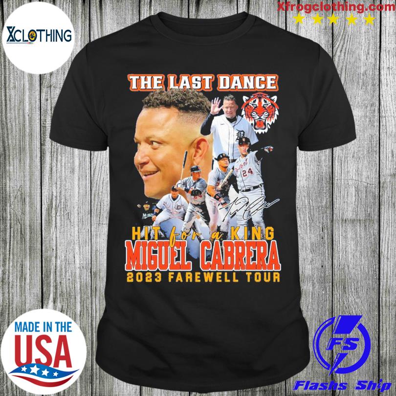 Detroit Tigers The Last Dance Shirt - Miguel Cabrera Farewell Tour Tee -  iTeeUS