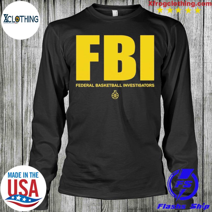 Devinthelab Wearing Fbi Federal Basketball Investigators shirt