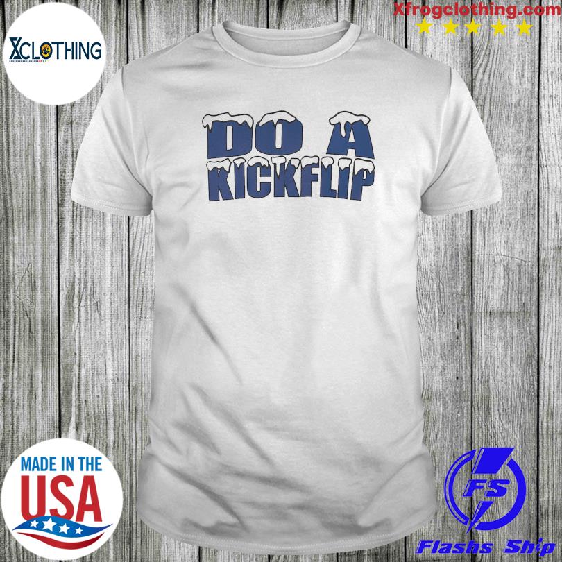 DO A KICKFLIP T-SHIRT