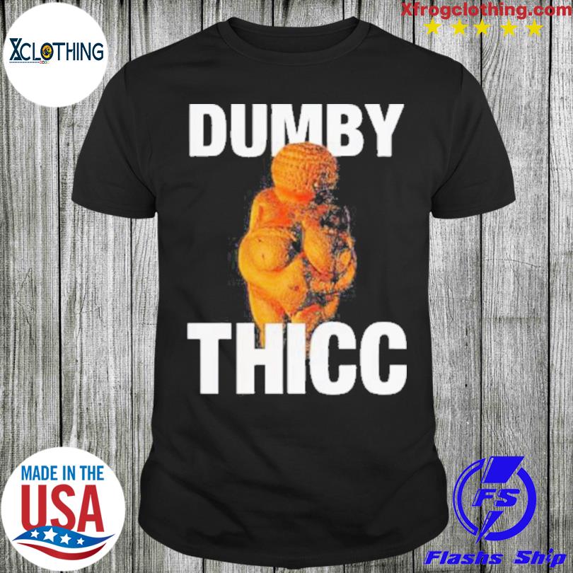 Dummy Thicc 2023 shirt