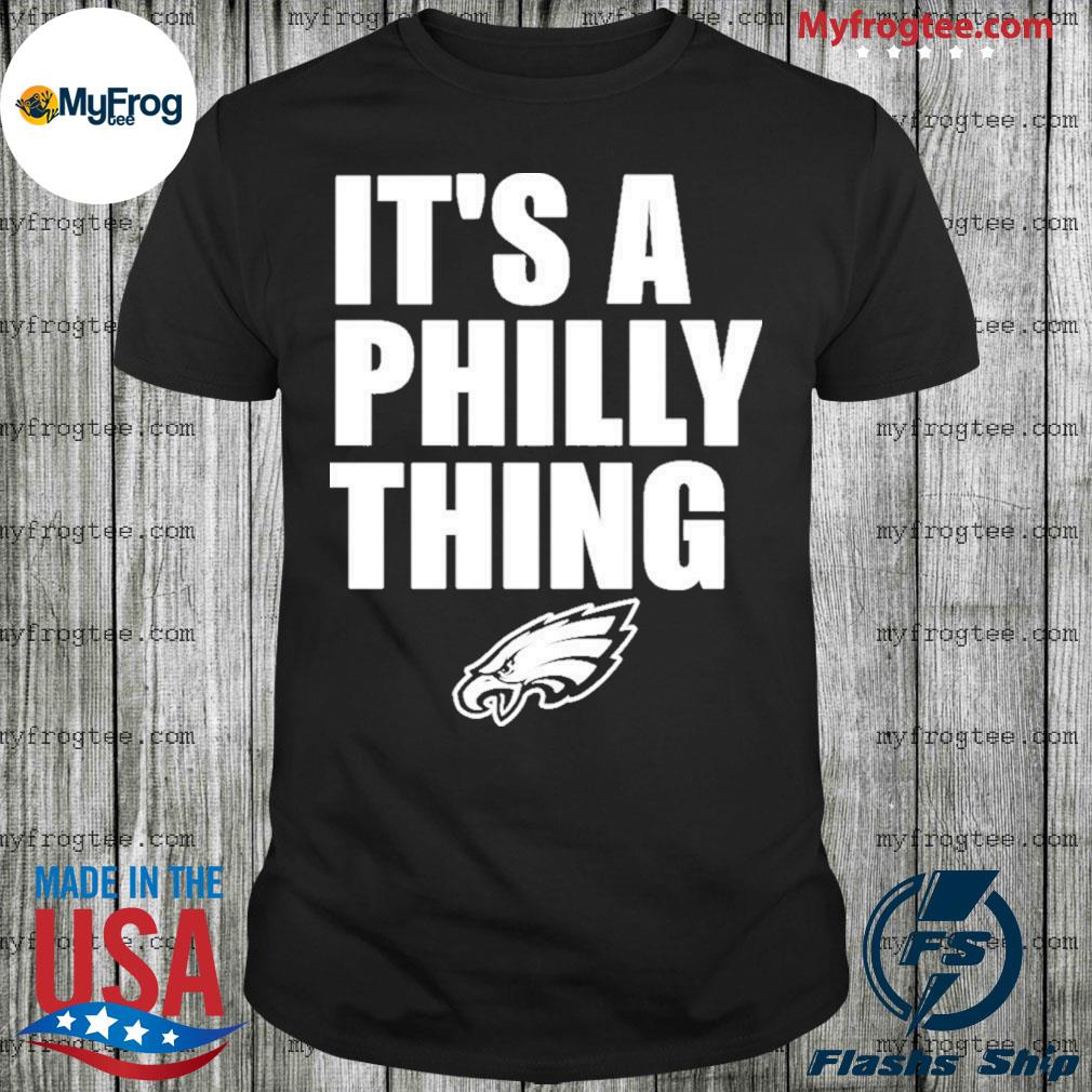 Philadelphia Eagles It's A Philly Thing Sweatshirt - Trends Bedding