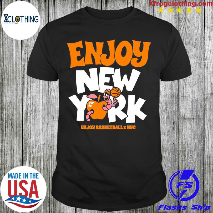 Enjoy New York enjoy basketball NYC Shirt
