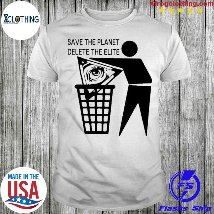 Esotericbot Save The Planet Delete The Elite T-Shirt