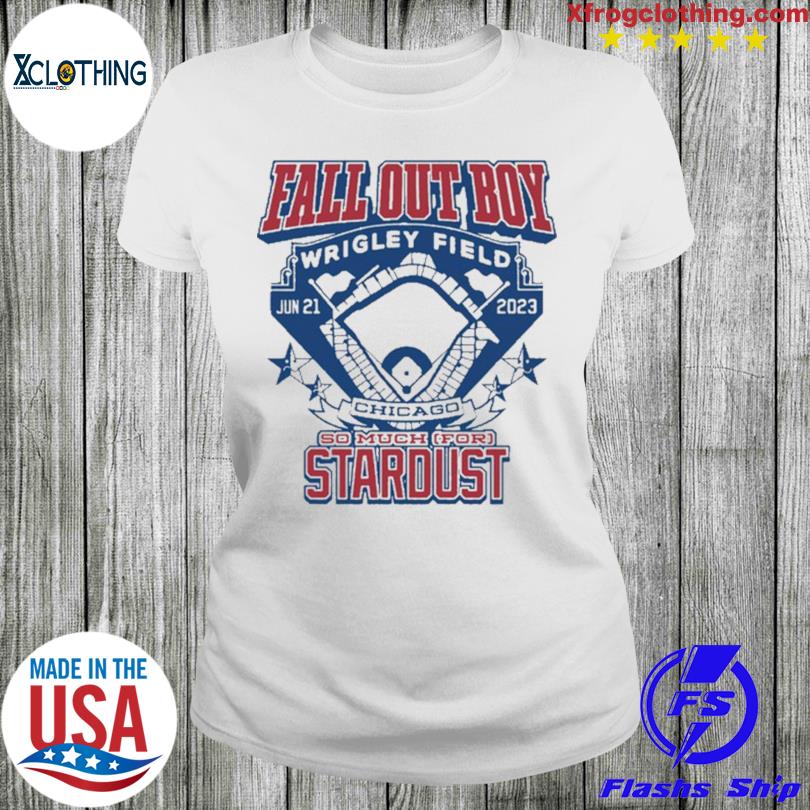 Fall Out Boy Wrigley Field Chicago So Much For Stardust shirt, hoodie,  sweater, long sleeve and tank top