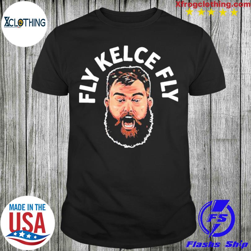 Jason Kelce Fly Kelce Fly Shirt, hoodie, sweater, long sleeve and