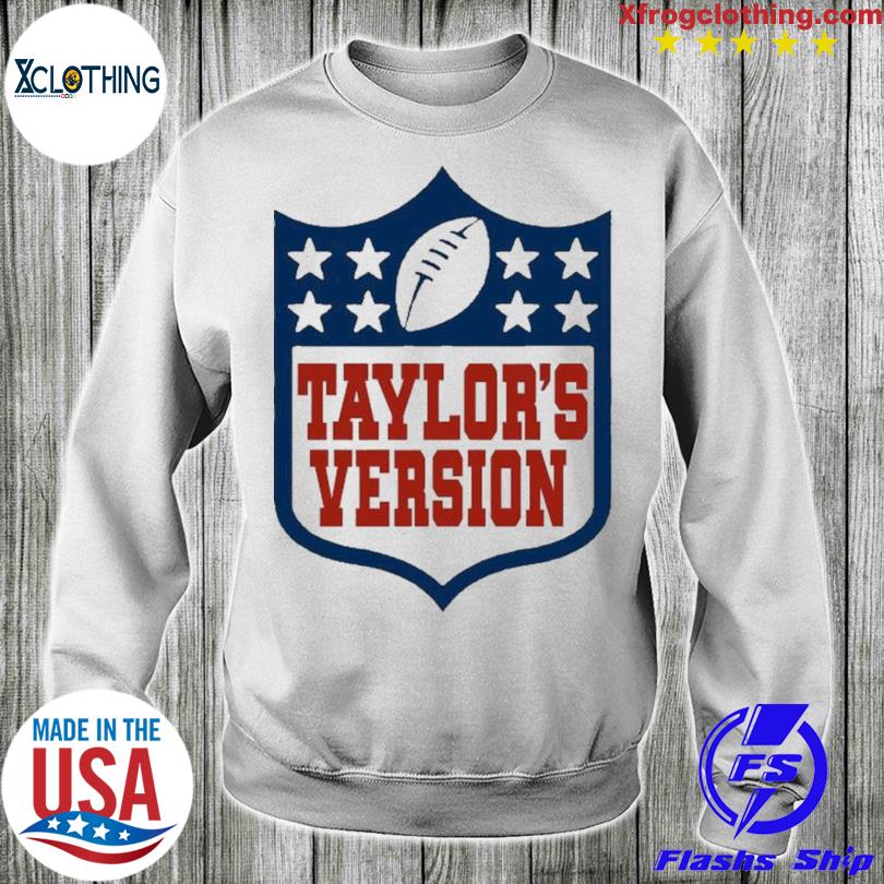 Taylors version Football NFL shirt, hoodie, sweater, long sleeve