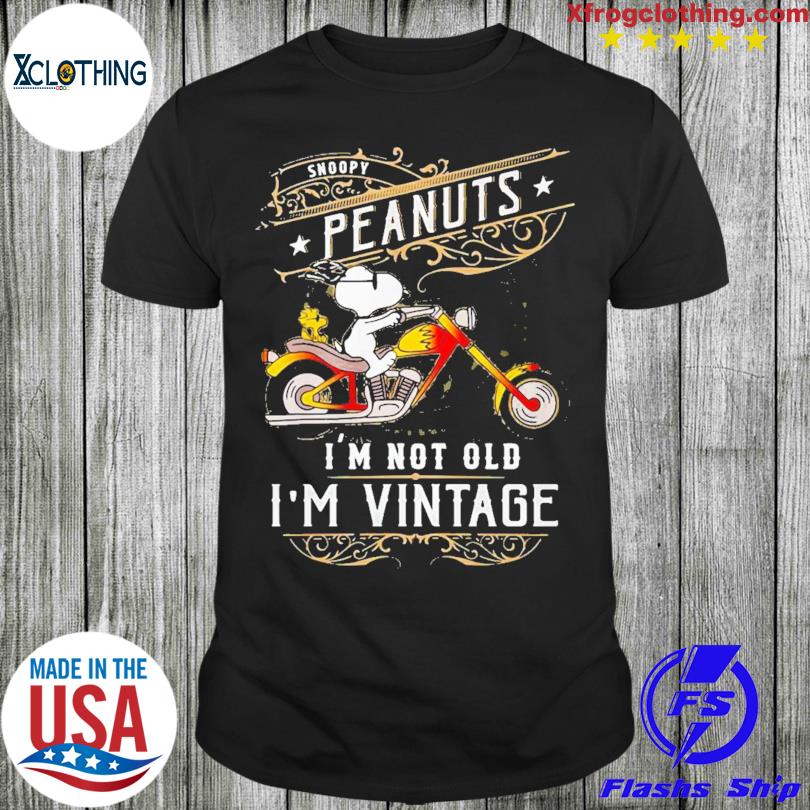 Funny Snoopy Peanuts Riding Motorcycle I'm Not Old I'm Vintage T-shirt