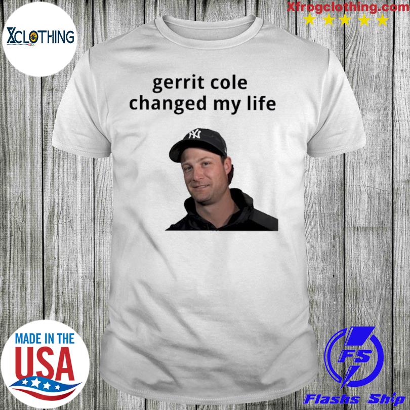 Gerrit cole changed my life shirt