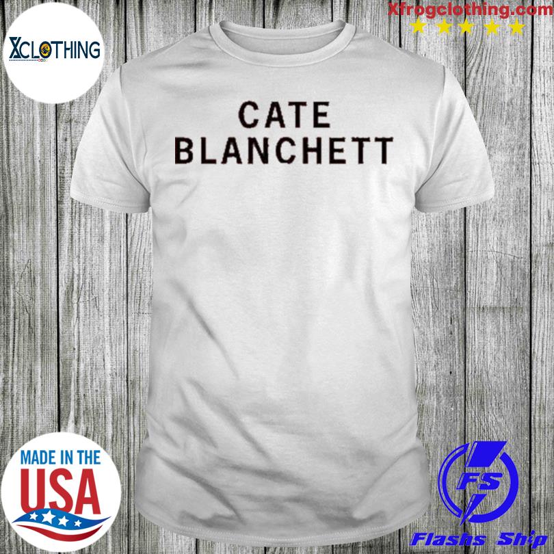 Girls On Tops Cate Blanchett shirt