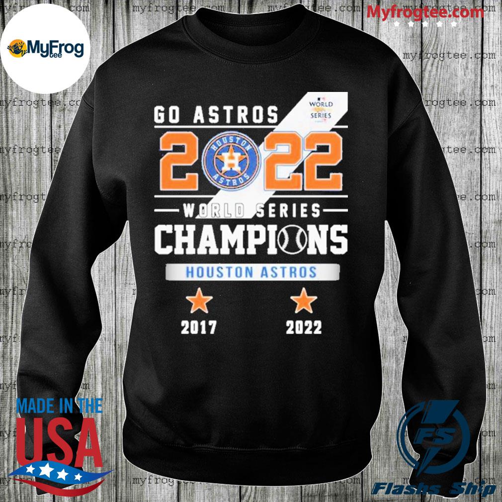 2022 world series champions Houston Astros 2017 2022 shirt - Guineashirt  Premium ™ LLC